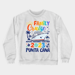 Punta Cana Cruise 2023 Family Friends Group Vacation Matching Crewneck Sweatshirt